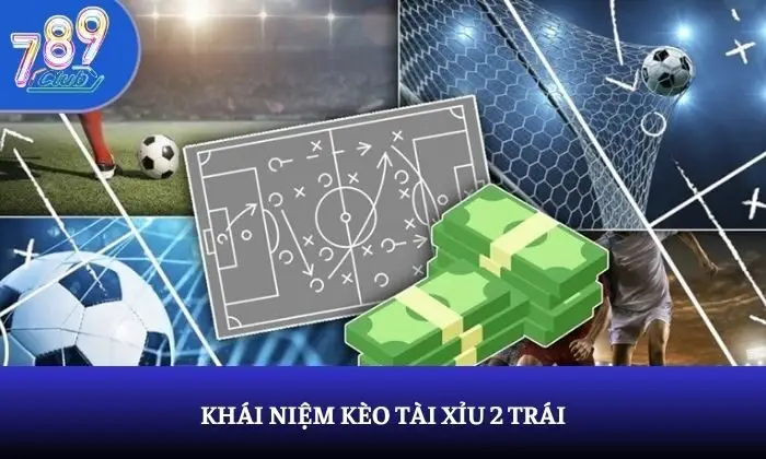 kèo Tài Xỉu 2 Trái kèo Tài Xỉu 2 Trái