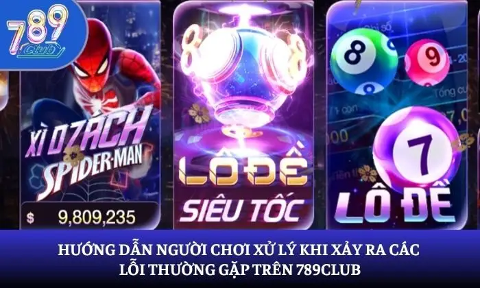 lỗi thường gặp trên 789Club